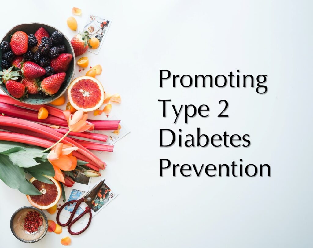 Promoting Type 2 Diabetes Prevention